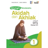 Semangat Mendalami Akidah dan Akhlak untuk Mts Kelas VII