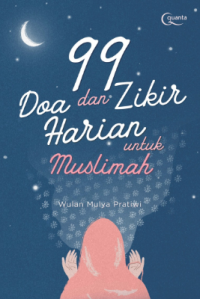 99 Do'a dan Zikir Harian untuk Muslimah