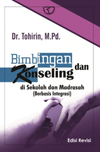 Bimbingan dan Konseling Di Sekolah dan Madrasah (Berbasis Integrasi)