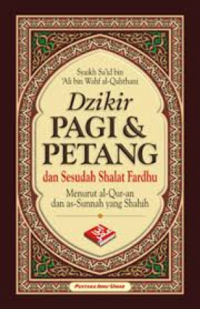 Dzikir Pagi Dan Petang Dan Sesudah shalat Fardhu