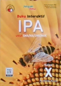 Jelajah Ilmu : Buku Interaktif IPA untuk SMA/MA/SMK/MAK Kelas X