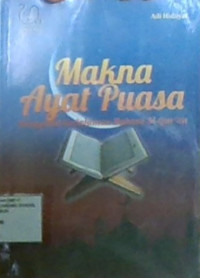 Makna Ayat Puasa: Mengenal Kedalaman Bahasa Al-qur'an