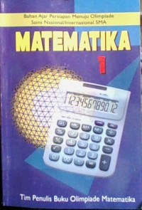 Bahan Ajar Persiapan Menuju Olimpiade Sains Nasional/Internasional SMA Matematika 1
