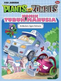 Plants vs Zombies: Komik Tubuh Manusia: Ambulans Agen Rahasia