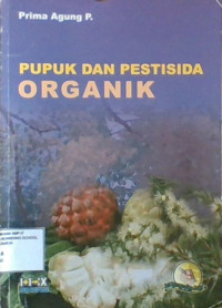 Pupuk dan Pestisida Organik