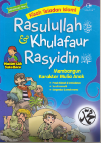Kisah Teladan Islami Rasulullah & Khulafaur Rasyidin