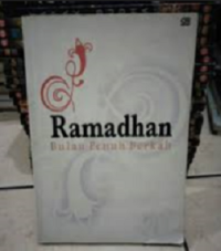 Ramadhan: Bulan Penuh Berkah
