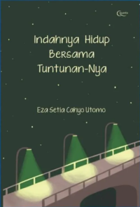 Indahnya Hidup Bersama Tuntunann-Nya