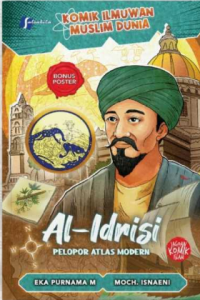 Komik Ilmuwan Muslim Dunia: Al-Idrisi (Pelopor Atlas Dunia)