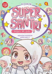 Komik Super Santri: Hari Ajaib