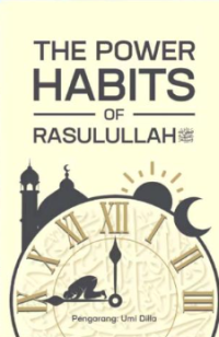The Power Habits Of Rasulullah