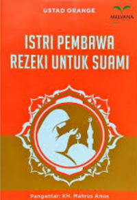 Istri Pembawa Rezeki Untuk Suami