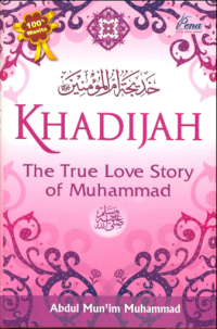 Khadijah: The True Love Story of Muhammad