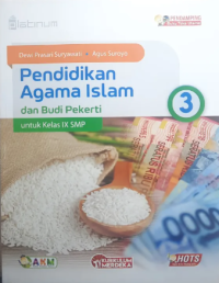 Pendidikan Agama Islam Dan Budi Pekerti 3 Untuk kelas IX SMP