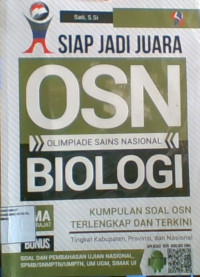 Siap Jadi Juara OSN Biologi: Kumpulas Soal OSN Terlengkap dan Terkini