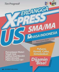 Erlangga X-Press US Bahasa Indonesia SMA/MA