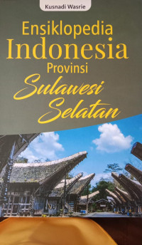 Ensiklopedia Indonesia Provinsi Sulawesi Selatan