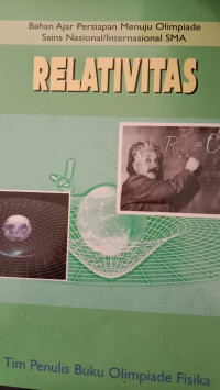Bahan Ajar Persiapan Menuju Olimpiade Sains Nasional/Internasional; Relativitas