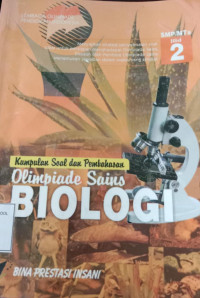 Kumpulan Soal dan Pembahasan Olimpiade Sains Biologi SMP/MTs Jilid 2