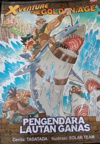 X-Venture The Golden Age; Pengendara Lautan Ganas
