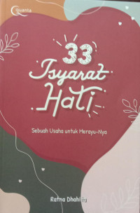 33 Isyarat Hati: Sebuah Usaha untuk Merayu-nya