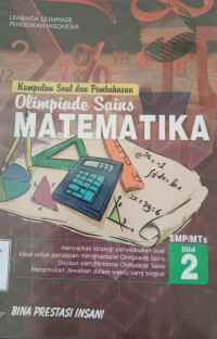 Kumpulan Soal dan Pembahasan Olimpiade Sains Matematika SMP/MTs Jilid 2