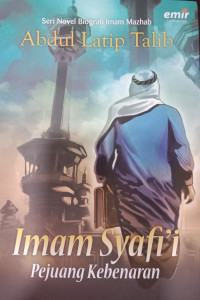 Imam Syafi'i Pejuang Kebenaran
