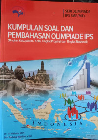 Kumpulan Soal dan Pembahasan Olimpiade IPS ( Tingkat Kab./Kota, Prov, dan Nasional)