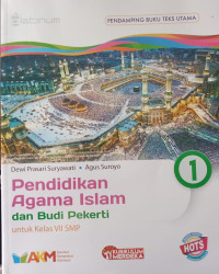 Pendidikan Agama Islam dan Budi Pekerti Untuk SMP Kelas VII