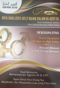 Seri Mengenal Ayat-Ayat Sains Dalam Al-Quran, Hasil Kolaborasi Antara Para Ulama dan Pakar Sains; Seksualitas