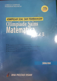 Kumpulan Soal dan Pembahasan Olimpiade Sains Matematika Jilid 3 SMA/MA