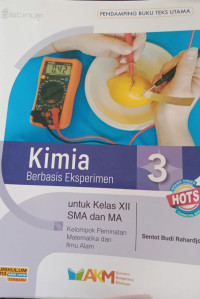 Kimia Berbasis Eksperiman 3 untuk Kelas XII SMA dan MA