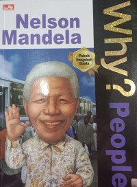 WHY? People ;TNelson Mandela