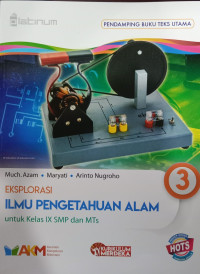 Eksplorasi Ilmu Pengetahuan Alam 3 untuk Kelas IX SMP dan MTs
