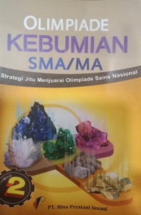 Olimpiade Kebumian SMA/MA 2; Strategi Jitu Menjuarai Olimpioade Sains Nasional