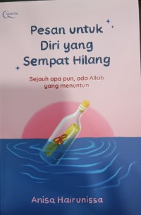 Pesan untuk Diri yang Sempat Hilang
