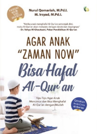 Agar Anak Zaman Now Bisa Hafal Al-Quran