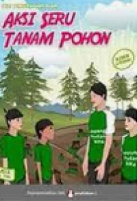 Aksi Seru Tanam Pohon