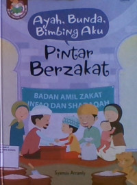 Ayah, Bunda, Bimbing Aku : Pintar Berzakat
