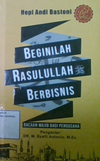Bergaul Ala Rasulullah SAW : 25 Kiat Sukses Bersosialisasi Yang Islami