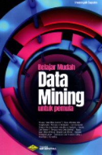 Belajar Mudah Data Mining Untuk Pemula