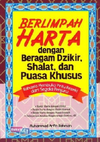 Berlimpah Harta Dengan Beragam Dzikir, Shalat, Dan Puasa Khusus