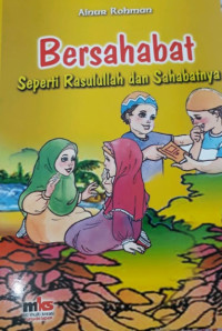 Bersahabat Seperti Rasullulah dan Sahabatnya