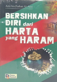 Bersihkan Diri Dari Harta Yang Haram