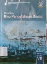 Buku Guru Ilmu Pengetahuan Sosial SMP/MTs Kelas VII 2017