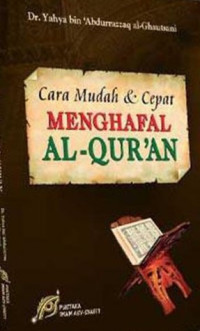 Cara Mudah & Cepat Menghafal Al-Qur'an