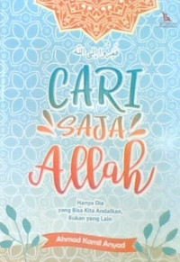Cari Saja Allah