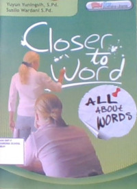 Closer To Word