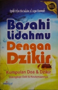 Basahi LidahMu Dengan Dzikir
