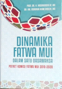 Dinamika Fatwa MUI dalam Satu Dasawarsa
